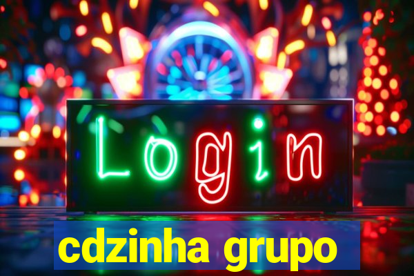 cdzinha grupo