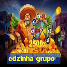 cdzinha grupo