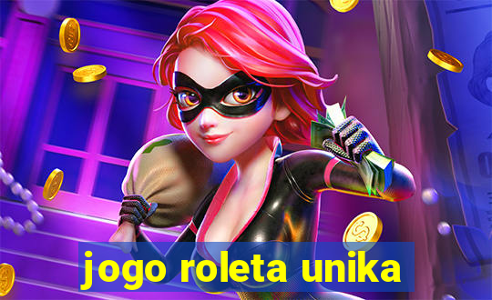 jogo roleta unika