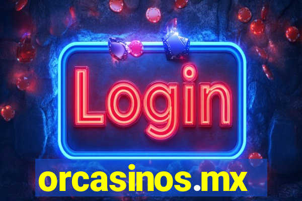 orcasinos.mx