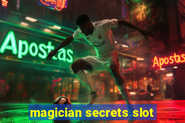 magician secrets slot