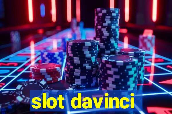 slot davinci