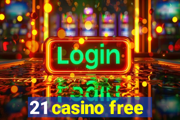 21 casino free