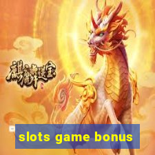 slots game bonus