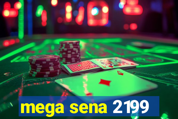 mega sena 2199