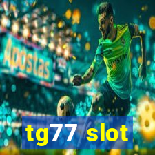 tg77 slot