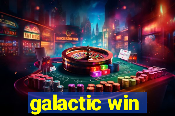 galactic win