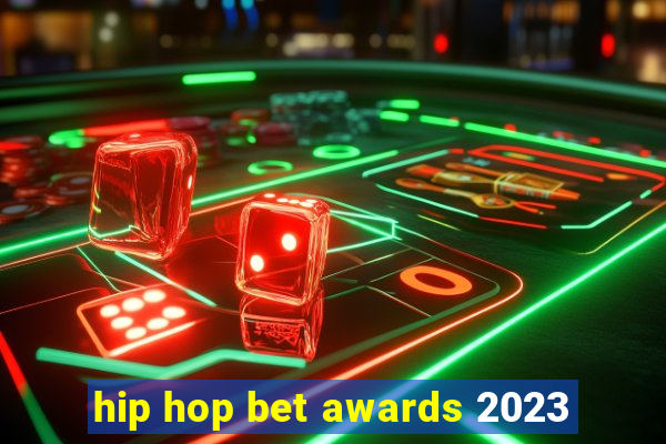 hip hop bet awards 2023