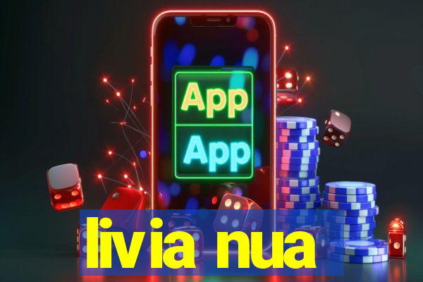 livia nua