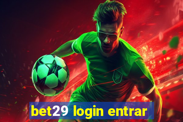 bet29 login entrar