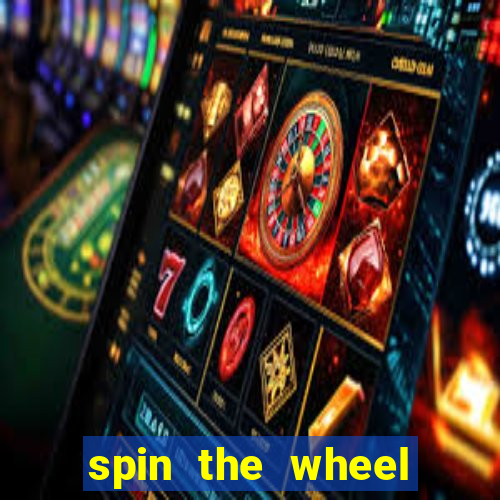 spin the wheel spin to win online