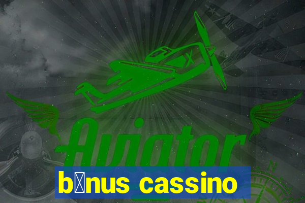 b么nus cassino