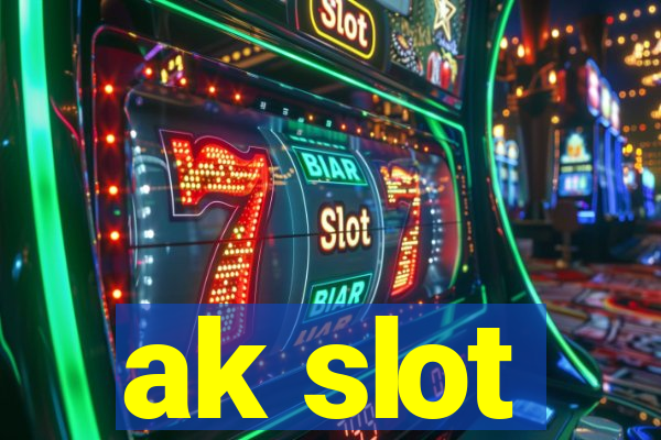 ak slot