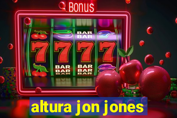 altura jon jones