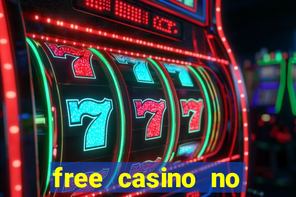 free casino no deposit money