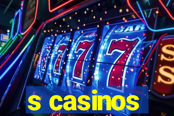 s casinos