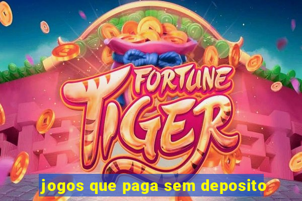 jogos que paga sem deposito