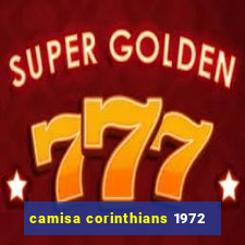 camisa corinthians 1972