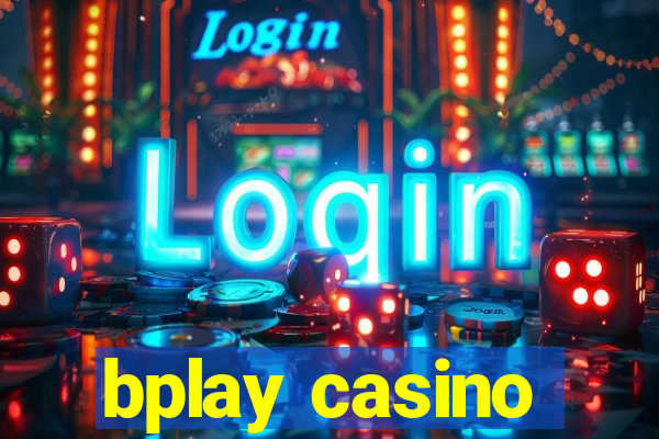 bplay casino