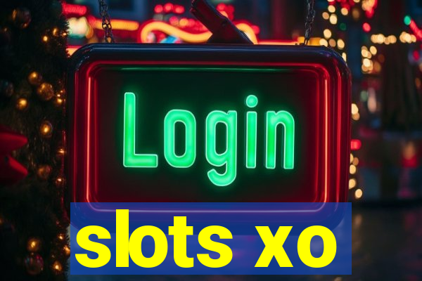 slots xo