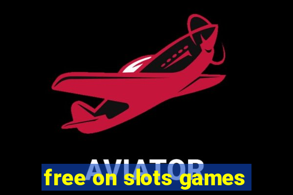 free on slots games