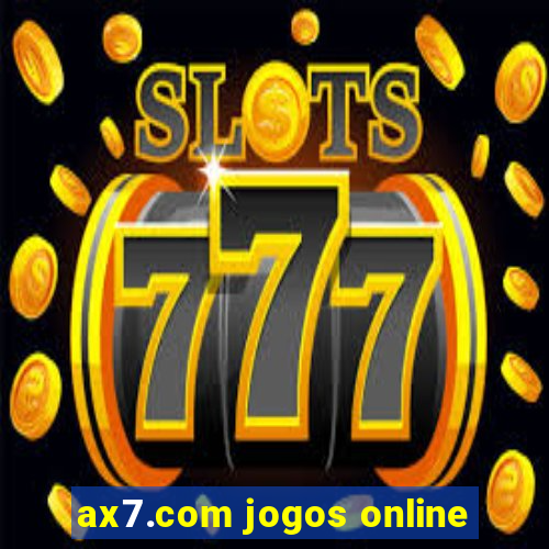 ax7.com jogos online