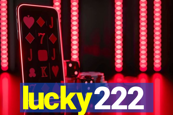 lucky222