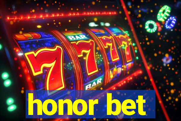 honor bet