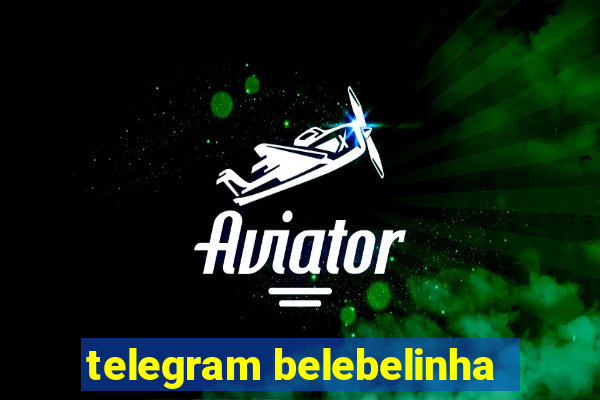 telegram belebelinha