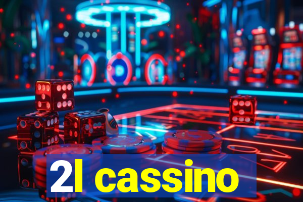 2l cassino