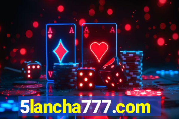 5lancha777.com