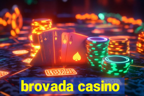 brovada casino