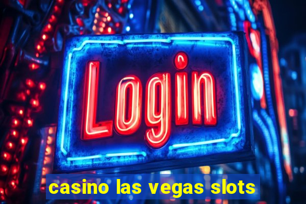 casino las vegas slots