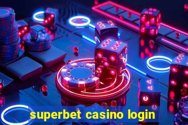 superbet casino login