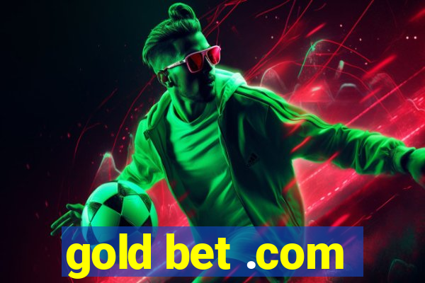 gold bet .com