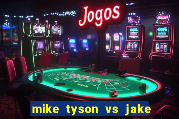 mike tyson vs jake paul assistir online