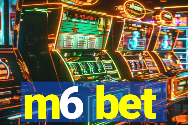 m6 bet