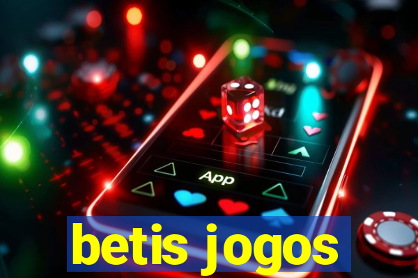 betis jogos