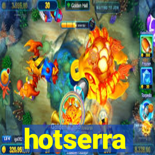 hotserra