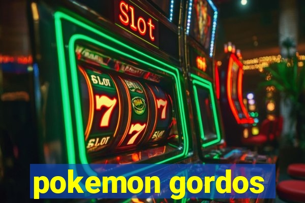 pokemon gordos