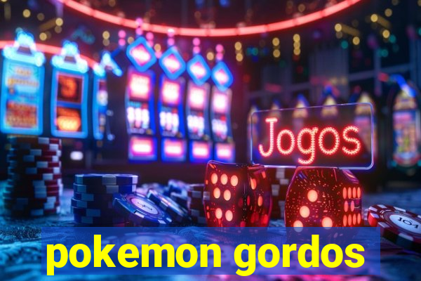 pokemon gordos