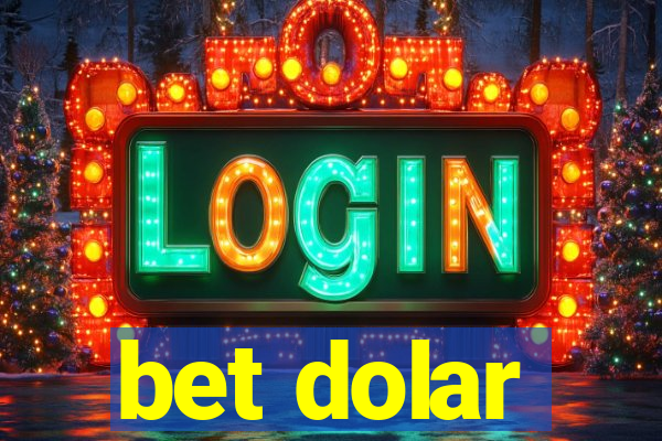 bet dolar