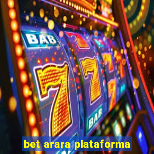 bet arara plataforma