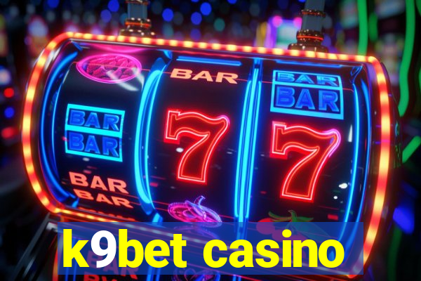 k9bet casino