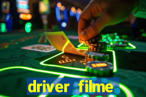 driver filme completo dublado