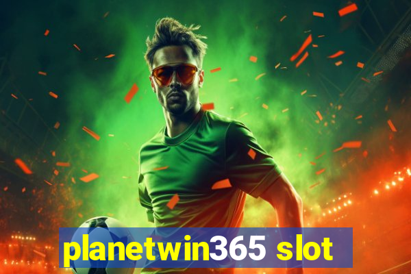 planetwin365 slot