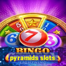 pyramids slots