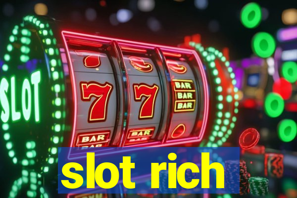 slot rich