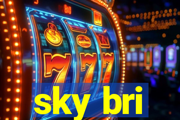 sky bri