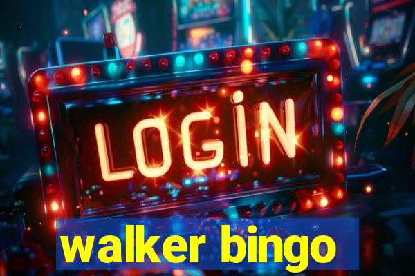 walker bingo